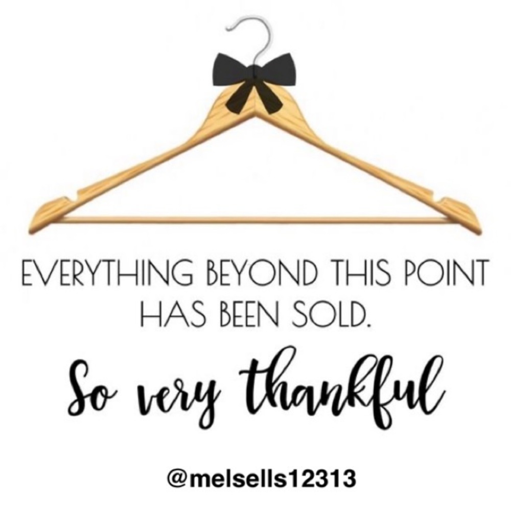 Everything beyond this point SOLD